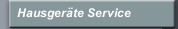 Hausger&auml;te Service