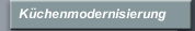 K&uuml;chenmodernisierung