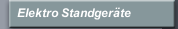 Elektro Standger&auml;te